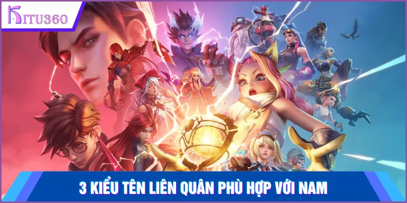 3 kiểu tên Liên Quân phù hợp với nam