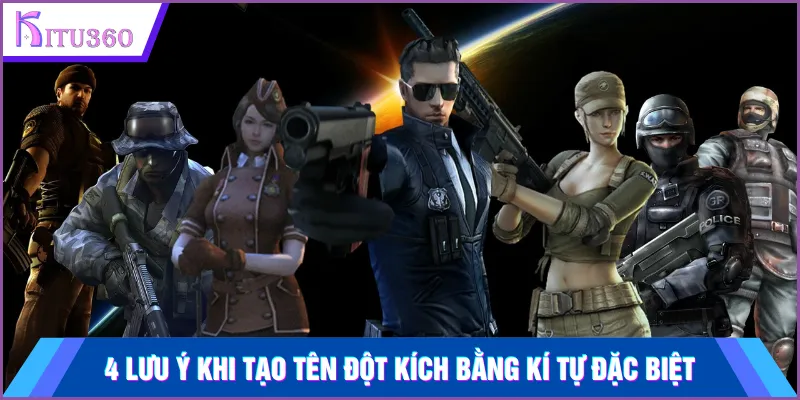 4 lưu ý khi tạo tên Đột Kích bằng kí tự đặc biệt