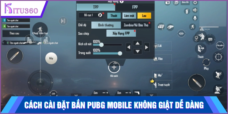 Cách cài đặt bắn PUBG mobile không giật rất dễ dàng