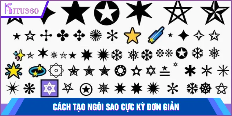 Cách tạo ngôi sao cực kỳ đơn giản