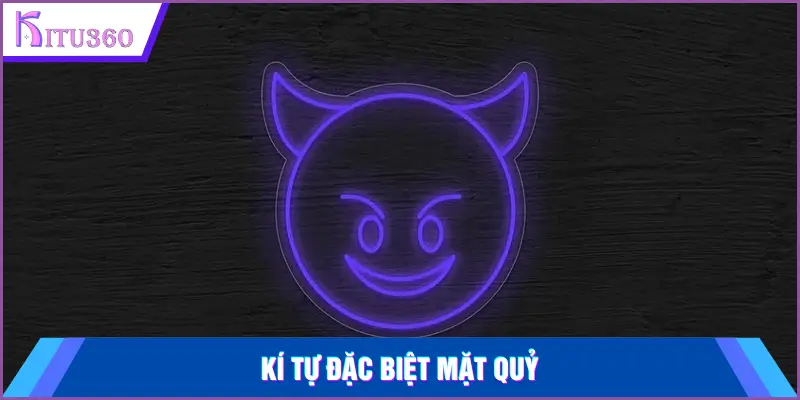 Ki Tu Dac Biet Mat Quy