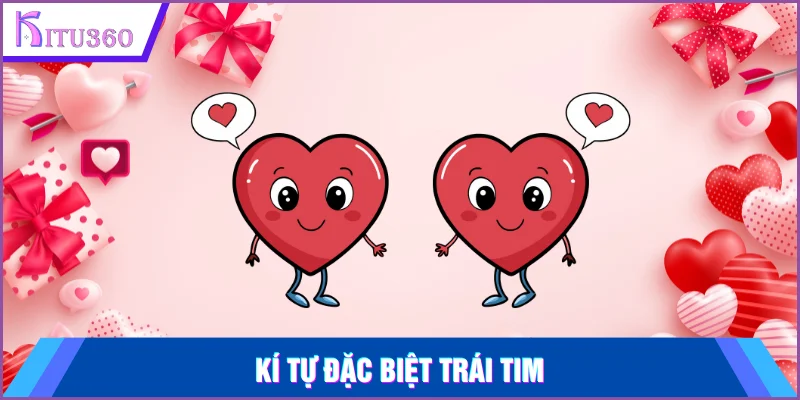 Kí Tự Đặc Biệt Trái Tim
