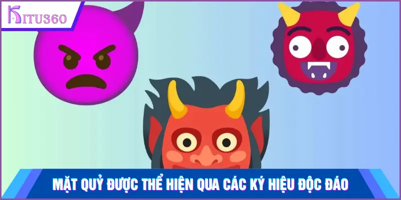 Mặt quỷ được thể hiện qua các ký hiệu độc đáo
