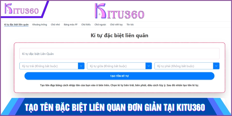 Thực hiện tạo tên đặc biệt trong Liên Quân đơn giản tại Kitu360