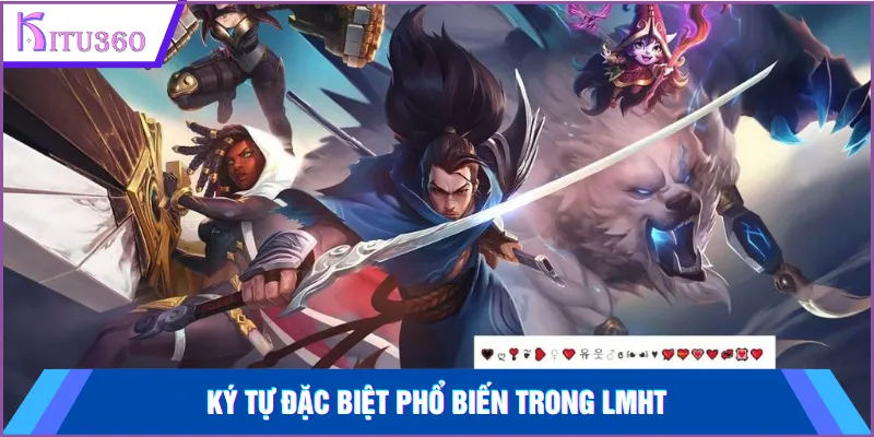 Ký tự đặc biệt phổ biến trong LMHT