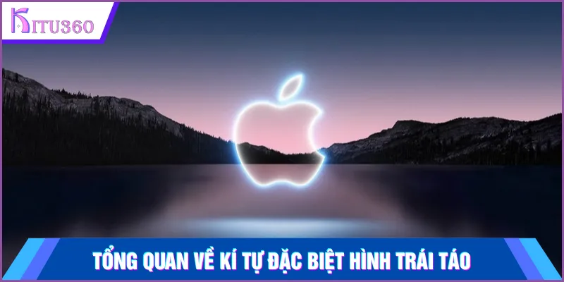 Tổng quan về kí tự đặc biệt hình trái táo