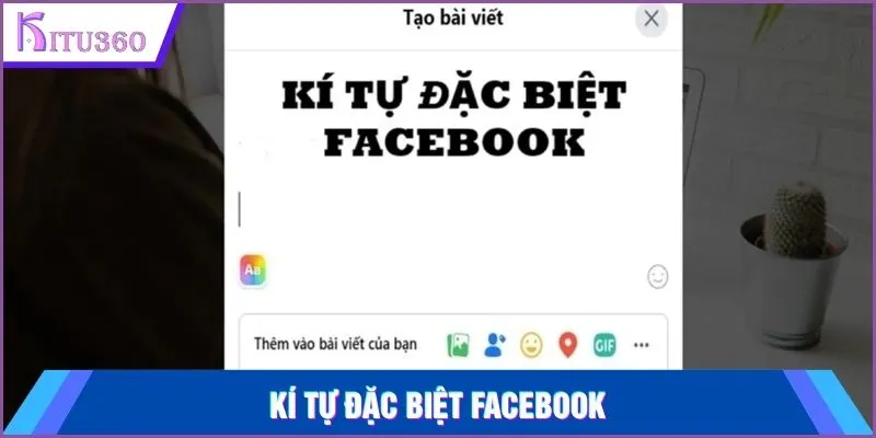 Kí Tự Đặc Biệt Facebook