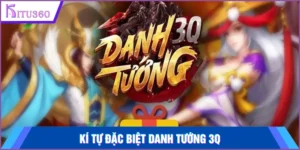 Kí tự đặc biệt danh tướng 3q