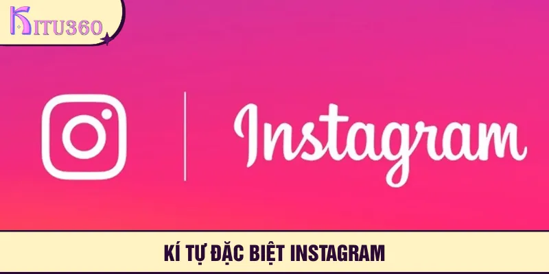 Kí Tự Đặc Biệt Instagram