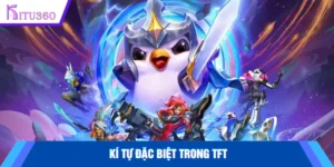 Kí tự đặc biệt TFT