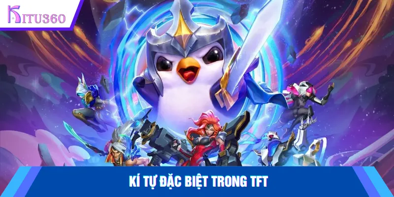 Kí tự đặc biệt TFT
