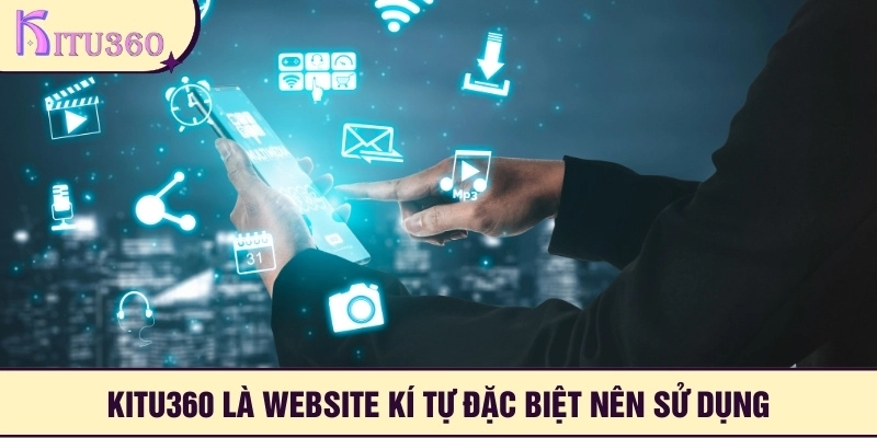 Kitu360 là website đáng sử dụng cho bạn