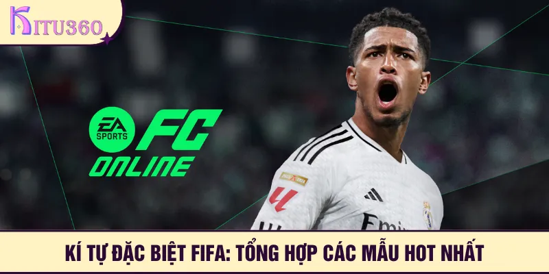 Kí tự đặc biệt fifa