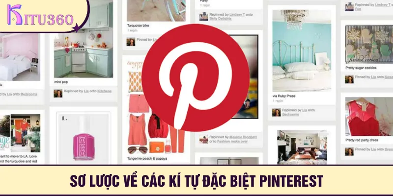Khái quát về các kí tự đặc biệt Pinterest