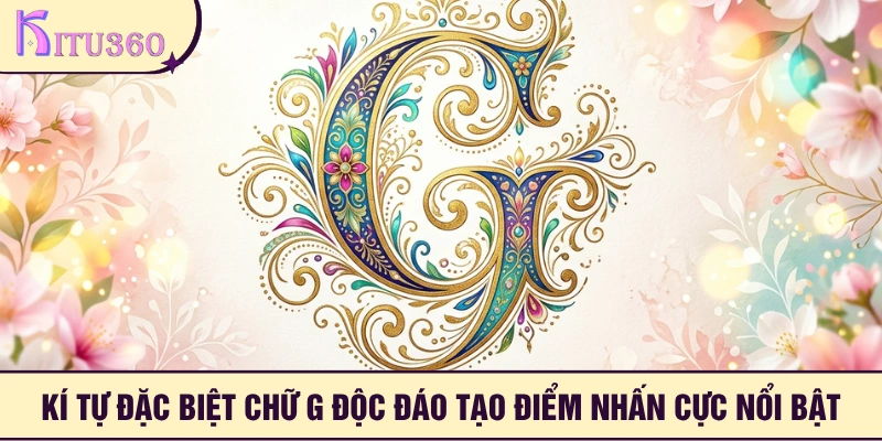 Ki Tu Dac Biet Chu G